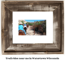 trail rides near me in Watertown, Wisconsin